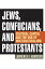 Jews, Confucians, and Protestants