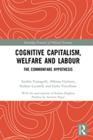 Cognitive Capitalism, Welfare and Labour