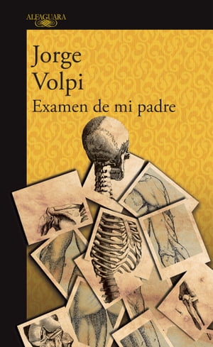 Examen de mi padre【電子書籍】[ Jorge Volpi ]