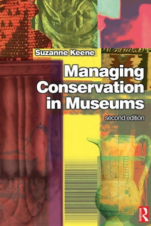 Managing Conservation in Museums