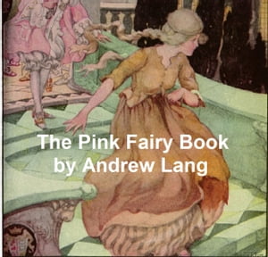The Pink Fairy Book【電子書籍】[ Lang ]