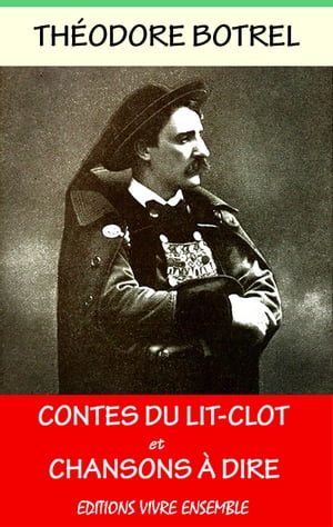 Contes du Lit-Clot - Chansons à Dire