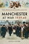 Manchester at War, 1939?45Żҽҡ[ Glynis Cooper ]