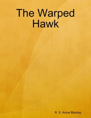 The Warped Hawk