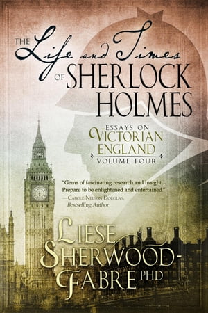 The Life and Times of Sherlock Holmes, Volume 4