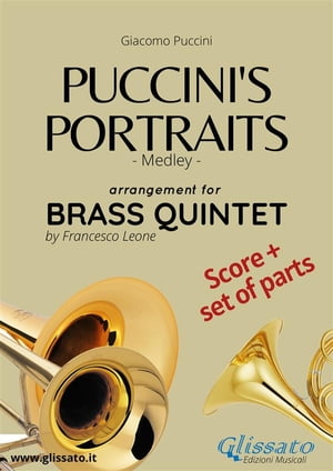 Puccini's Portraits - Brass Quintet score & parts