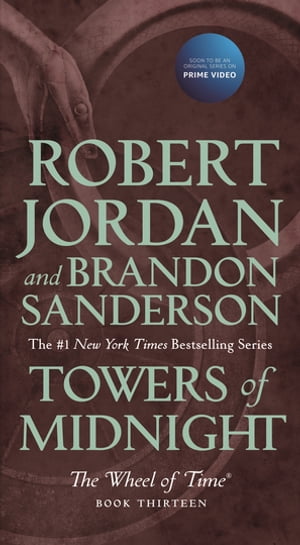 Towers of Midnight Book Thirteen of The Wheel of Time