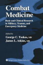 Combat Medicine Basic and Clinical Research in Military, Trauma, and Emergency M...