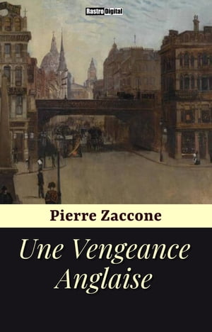 Une Vengeance Anglaise【電子書籍】[ Pierre