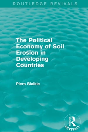 The Political Economy of Soil Erosion in Developing Countries