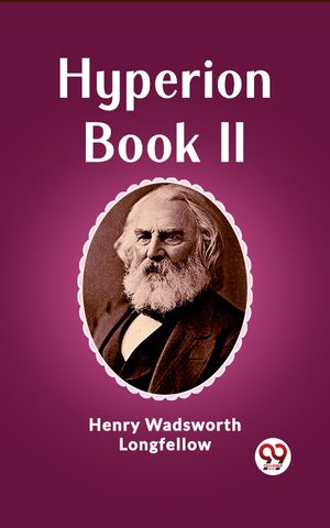 ŷKoboŻҽҥȥ㤨Hyperion Book IIŻҽҡ[ Henry Wadsworth Longfellow ]פβǤʤ162ߤˤʤޤ
