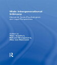 Male Intergenerational Intimacy Historical, Socio-Psychological, and Legal Perspectives