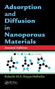 Adsorption and Diffusion in Nanoporous Materials【電子書籍】 Rolando M.A. Roque-Malherbe