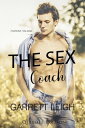 The Sex Coach ? Edizione Italiana【電子書籍】[ Garrett Leigh ]
