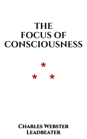 The Focus of Consciousness