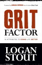 Grit Factor 15 Attributes to Doing Life Better