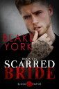 Scarred Bride Blood Empire, 6【電子書籍】 Blake York