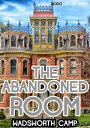 The Abandoned Room【電子書籍】[ Charles Wa