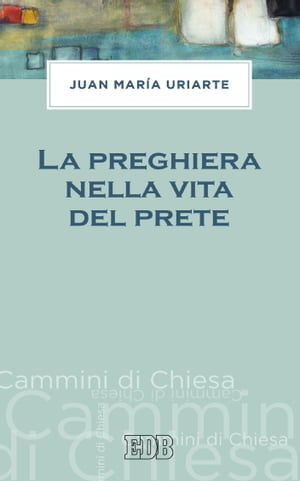 ＜p＞La preghiera ? fondamentale per il cristiano, ma la preghiera del prete ha qualcosa di diverso, di proprio. A partire dalla propria esperienza di vescovo con competenza sui seminari e le universit?, Juan Mar?a Uriarte riflette sull’importanza della vita orante e propone ai sacerdoti e ai seminaristi spunti per approfondire la preghiera e per comprendere la spiritualit? specifica del prete diocesano.＜/p＞画面が切り替わりますので、しばらくお待ち下さい。 ※ご購入は、楽天kobo商品ページからお願いします。※切り替わらない場合は、こちら をクリックして下さい。 ※このページからは注文できません。