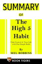 Summary of The High 5 Habit: Take Control of Your Life with One Simple Habit Book Tigers Self Help and Success Summaries【電子書籍】[ Book Tigers ]