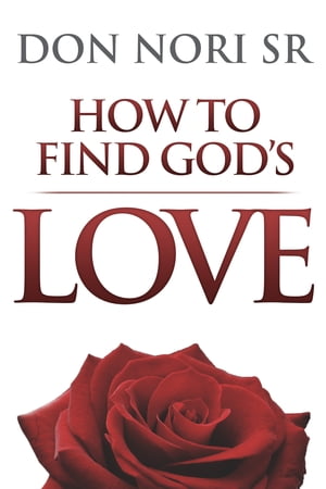 How to Find God's Love