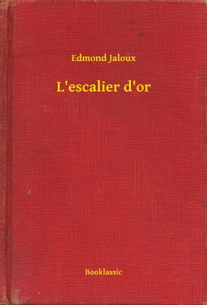 L'escalier d'or