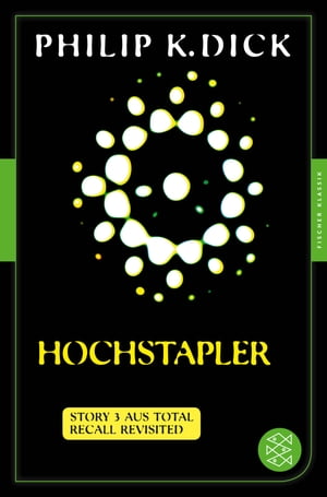 Hochstapler Story 3 aus: Total Recall Revisited.