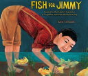 Fish for Jimmy Inspired by One Family 039 s Experience in a Japanese American Internment Camp【電子書籍】 Katie Yamasaki