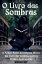 O Livro das Sombras o Antigo Poder da Religi?o Wicca. Um Livro das Sombras para a Pr?tica da Bruxaria.Żҽҡ[ MIRANDA HOFF ]