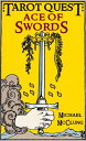 Ace of Swords Tarot Quest, #1ydqЁz[ Michael McClung ]