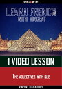 ŷKoboŻҽҥȥ㤨Learn French with Vincent - 1 video lesson - The adjectives with queŻҽҡ[ Vincent Lefrancois ]פβǤʤ132ߤˤʤޤ
