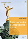 Carr? histoire - De la monarchie ? la r?publique 1815-1879 - Ebook epub