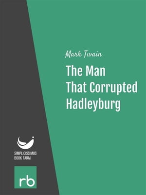 The Man That Corrupted Hadleyburg (Audio-eBook)