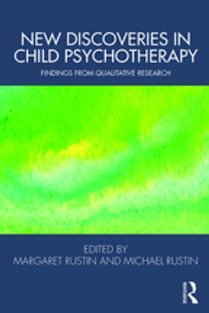 New Discoveries in Child Psychotherapy