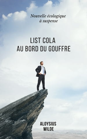 List Cola au bord du gouffre