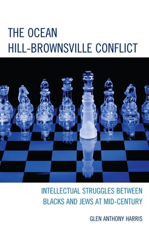 The Ocean Hill-Brownsville Conflict