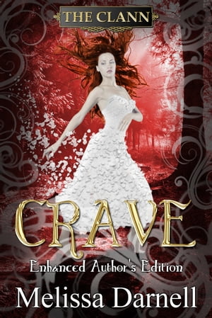 Crave: Enhanced Author's Edition (The Clann 1)