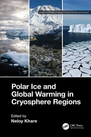 Polar Ice and Global Warming in Cryosphere Regions