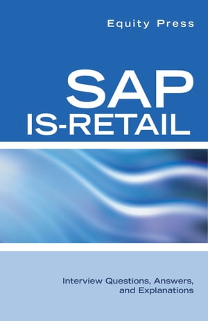 SAP IS-Retail Interview Questions, Answers, and Explanations