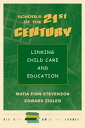 Schools Of The 21st Century Linking Child Care And Education【電子書籍】[ Matia Finn-s...