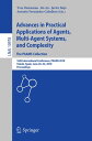 Advances in Practical Applications of Agents, Multi-Agent Systems, and Complexity: The PAAMS Collection 16th International Conference, PAAMS 2018, Toledo, Spain, June 20 22, 2018, Proceedings【電子書籍】