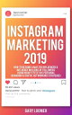 Instagram Marketing 2019 How to Become a Master 