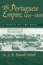 The Portuguese Empire, 1415-1808 A World on the Move【電子書籍】[ A. J. R. Russell-Woo...