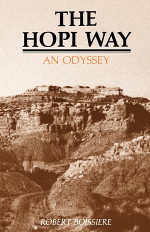 The Hopi Way An Odyssey