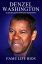 Denzel Washington A Short Unauthorized Biography