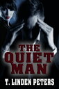 The Quiet Man【電子書籍】[ T.L. Peters ]