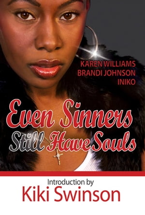 Even Sinners STILL Have Souls Sinners Series, #3