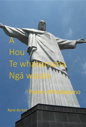 A Hou Te whakamana Ngā waiata