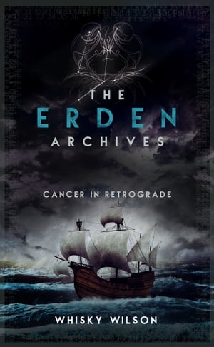 The Erden Archives Cancer in Retrograde【電子