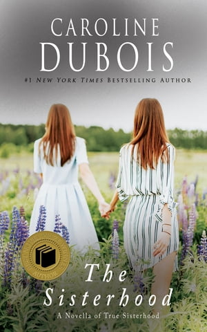 The Sisterhood A Novella of True Sisterhood【電子書籍】[ Caroline Dubois ](3)